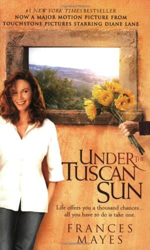 Book cover for Under the Tuscan Sun: At Home in Italy by Mayes, Frances