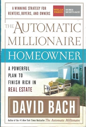 Book cover for The Automatic Millionaire Homeowner: A Powerful Plan to Finish Rich in Real Estate by David Bach