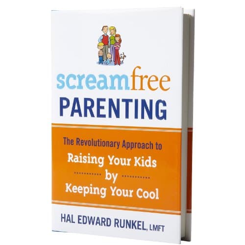 Book cover for Screamfree Parenting: The Revolutionary Approach to Raising Your Kids by Keeping Your Cool by Runkel, Hal Edward