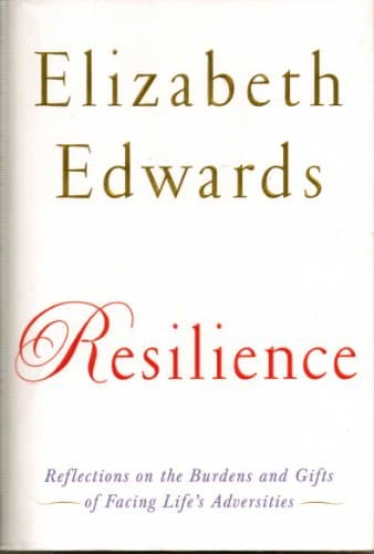 Book cover for Resilience: Reflections on the Burdens and Gifts of Facing Life's Adversities by Edwards, Elizabeth