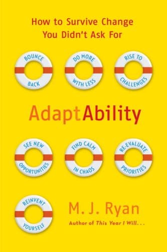 Book cover for AdaptAbility: How to Survive Change You Didn't Ask For by Ryan, M.J.