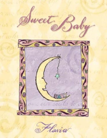 Book cover for Sweet Baby: Welcome to the World by Weedn, Flavia