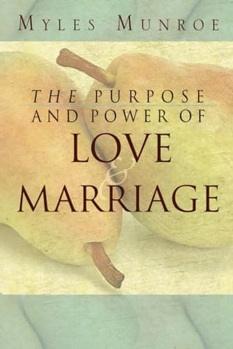 Book cover for The Purpose and Power of Love and Marriage by Munroe, Myles