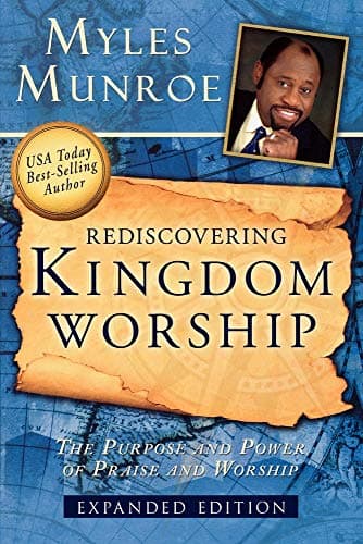 Book cover for Rediscovering Kingdom Worship by Munroe, Myles