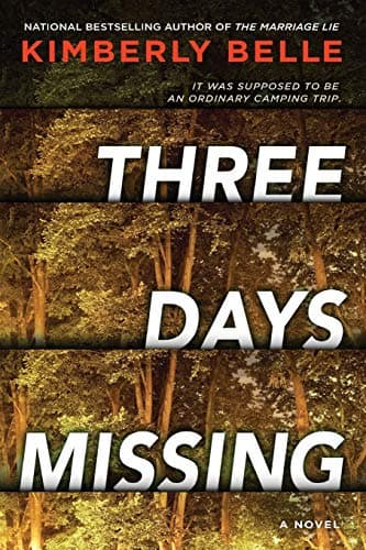 Book cover for Three Days Missing: A Novel of Psychological Suspense by Belle, Kimberly