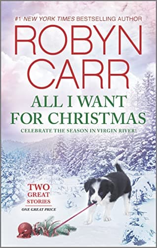 Book cover for All I Want for Christmas: A Holiday Romance Novel (A Virgin River Novel) by Carr, Robyn