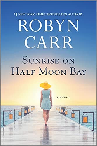 Book cover for Sunrise on Half Moon Bay: A Novel – A Compelling Family Drama About Two Sisters Finding Their Way Home by Carr, Robyn