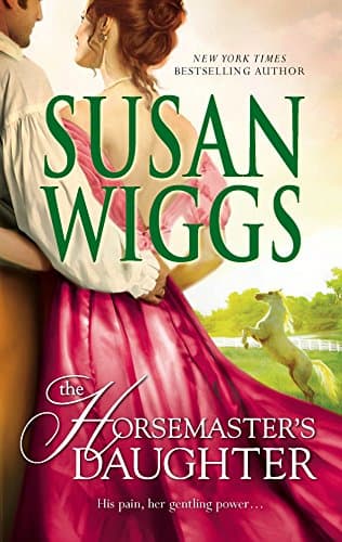 Book cover for The Horsemaster's Daughter (Calhoun Chronicles, Book 2) by Wiggs, Susan