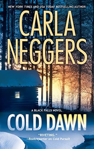 Book cover for Cold Dawn (A Black Falls Novel) by Neggers, Carla