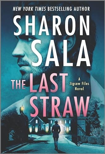 Book cover for The Last Straw: A Romantic Suspense Mystery (The Jigsaw Files, 4) by Sala, Sharon