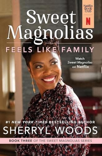 Book cover for Feels Like Family: A Novel (A Sweet Magnolias Novel, 3) by Woods, Sherryl