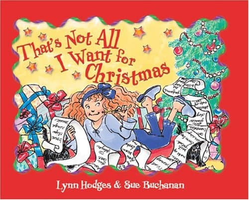 Book cover for That's Not All I Want for Christmas by Hodges, Lynn