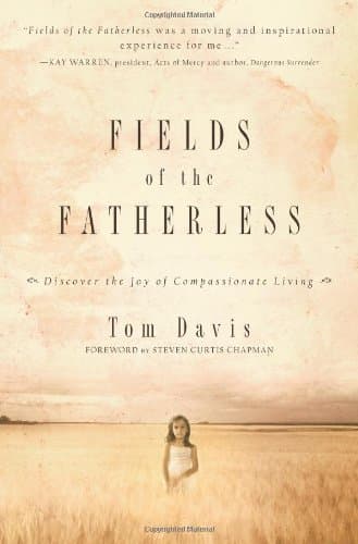 Book cover for Fields of the Fatherless: Discover the Joy of Compassionate Living by Davis, Tom