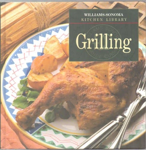 Book cover for Grilling (Williams-Sonoma Kitchen Library) by Carroll, John Phillip