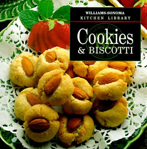 Book cover for Cookies & Biscotti (Williams-Sonoma Kitchen Library) by Kidd, Kristine