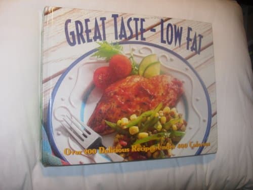 Book cover for Great taste-low fat: Over 200 delicious recipes under 400 calories by Grace; Time-Life Boo Sandra Rose; Young