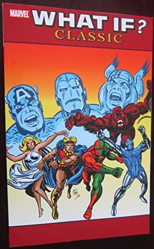 Book cover for What If? Classic, Vol. 2 by Thomas, Roy