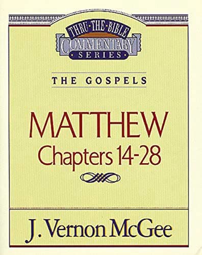 Book cover for Thru the Bible Commentary, Volume 35: Matthew Chapters 14-28 by McGee, J. Vernon