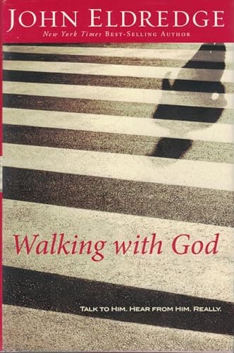 Book cover for Walking With God: Talk to Him, Hear From Him, Really by Eldredge, John
