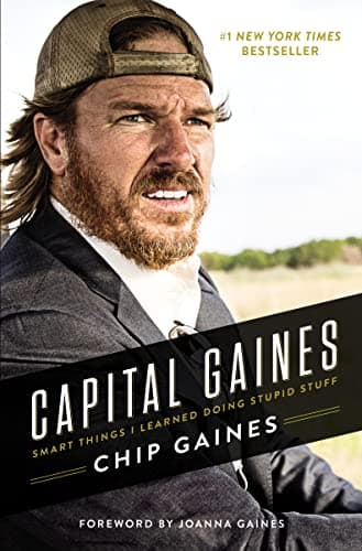 Book cover for Capital Gaines: Smart Things I Learned Doing Stupid Stuff by Gaines, Chip