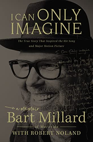 Book cover for I Can Only Imagine: A Memoir by Millard, Bart