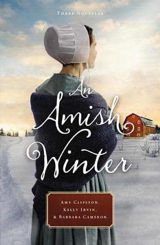 Book cover for An Amish Winter: Home Sweet Home, A Christmas Visitor, When Winter Comes by Clipston, Amy