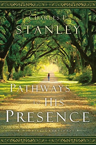Book cover for Pathways to His Presence: A Daily Devotional by Stanley, Charles F.