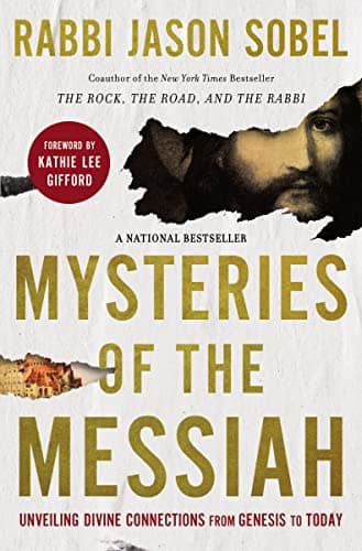 Book cover for Mysteries of the Messiah: Unveiling Divine Connections from Genesis to Today by Sobel, Rabbi Jason