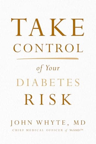 Book cover for Take Control of Your Diabetes Risk by Whyte  MD  MPH, John