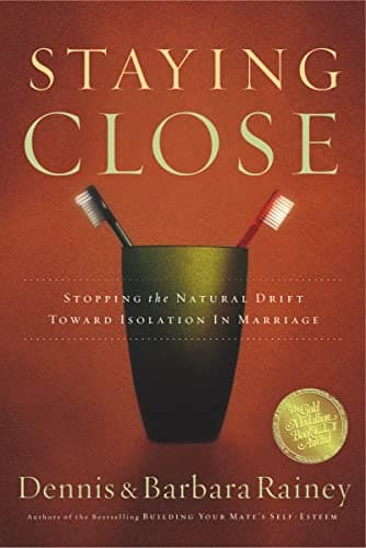 Book cover for Staying Close: Stopping the Natural Drift Toward Isolation in Marriage by Rainey, Dennis