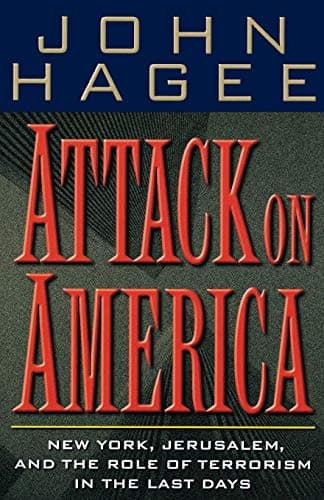 Book cover for Attack On America New York, Jerusalem, And The Role Of Terrorism In The Last Days by Hagee, John