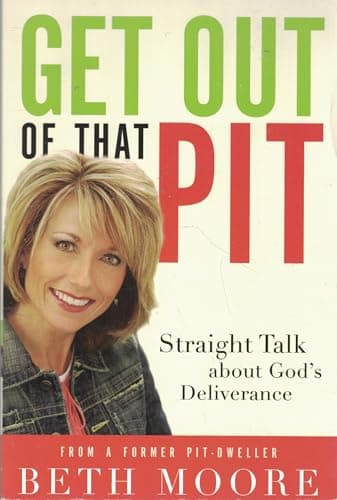 Book cover for Get Out of That Pit: Straight Talk About God's Deliverance by Moore, Beth