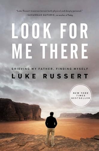 Book cover for Look for Me There: Grieving My Father, Finding Myself by Russert, Luke