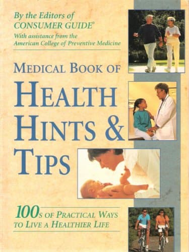 Book cover for Medical book of health hints & tips: 100's of practical ways to live a healthier life by Unknown