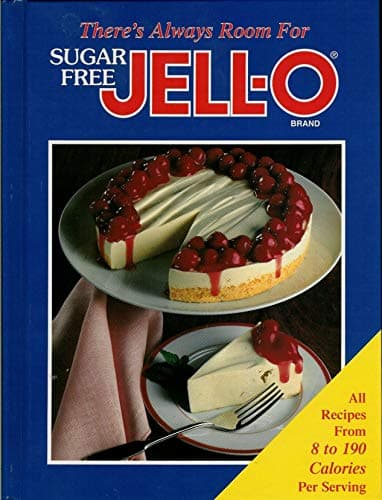 Theres Always Room for Sugar Free Jello