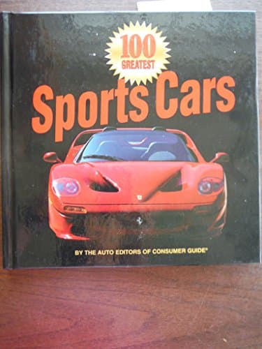 Book cover for 100 Greatest Sports Cars by Consumer Guide