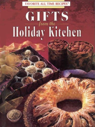 Book cover for Gifts from the holiday kitchen (Favorite all time recipes) by Publications International