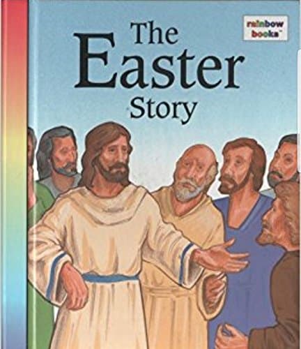 Book cover for The Easter Story (Rainbow Books) by Sarah Toast (Adapted By)