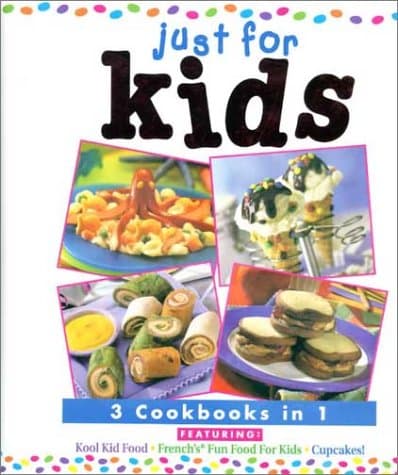 Book cover for Just For Kids: 3 Cookbooks in 1 by Publications International
