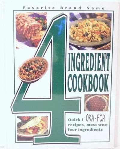 Book cover for 4 Ingredient Cookbook quick fix simple recipies most four ingredients Favorite Brand Name by Favorite Brand Name
