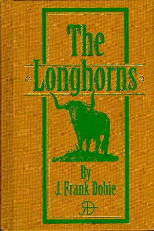 Book cover for The Longhorns by Dobie, J. Frank
