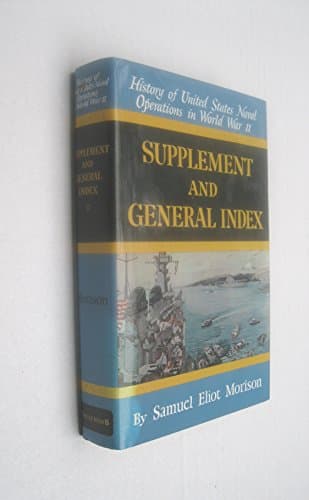Book cover for Supplement and General Index (History of United States Naval Operations in World War Ii, 15) by Morison, Samuel Eliot