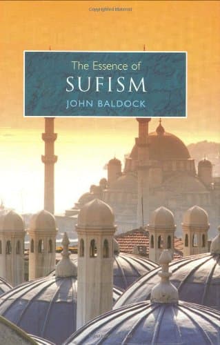 Book cover for The Essence of Sufism by Baldock, John