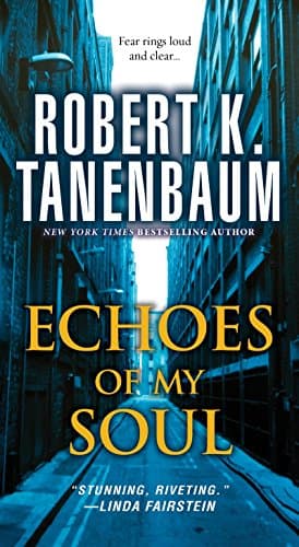 Book cover for Echoes of my Soul by Tanenbaum, Robert K.