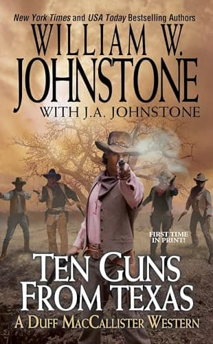 Book cover for Ten Guns from Texas (A Duff MacCallister Western) by Johnstone, William W.