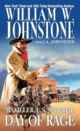Book cover for Day of Rage (Sixkiller, U.S. Marshal) by Johnstone, William W.