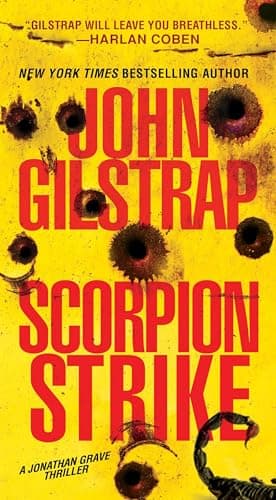 Book cover for Scorpion Strike (A Jonathan Grave Thriller) by Gilstrap, John