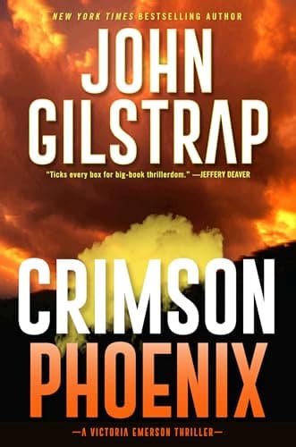 Book cover for Crimson Phoenix: An Action-Packed & Thrilling Novel (A Victoria Emerson Thriller) by Gilstrap, John