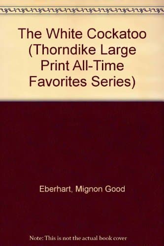 Book cover for The White Cockatoo by Eberhart, Mignon Good