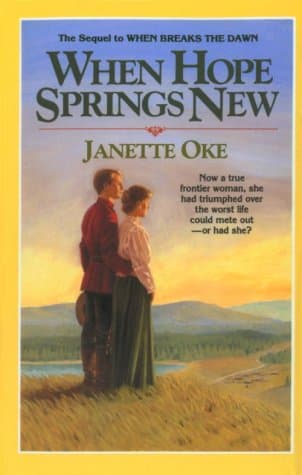 Book cover for When Hope Springs New (Canadian West #4) by Oke, Janette